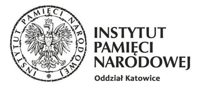 Instytut Pamięci Narodowej - Oddział Katowice